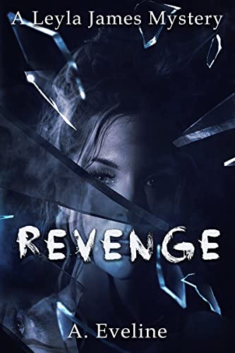 Revenge (A Leyla James Mystery)