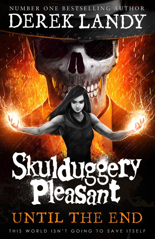Until the End (Skulduggery Pleasant, #15)