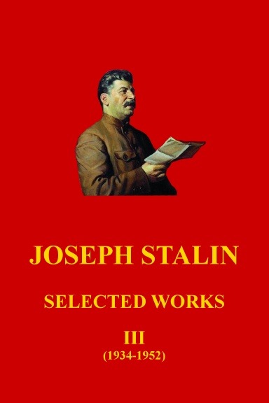 Selected Works of Joseph Stalin - Volume 3 (Paperback)
