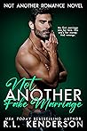 Not Another Fake Marriage (Not Another Romance, #4) Not Another Fake Marriage (Not Another Romance, #4)