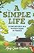 A Simple Life: Living off grid in a wooden cabin in France (In Search of a Simple Life)