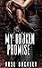 My Broken Promise (My Broken Series #1)