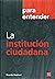La institución ciudadana by Ricardo Raphael