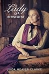 A Lady of Refinement by Linda Weaver Clarke