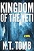 Kingdom of the Yeti: A Thri...