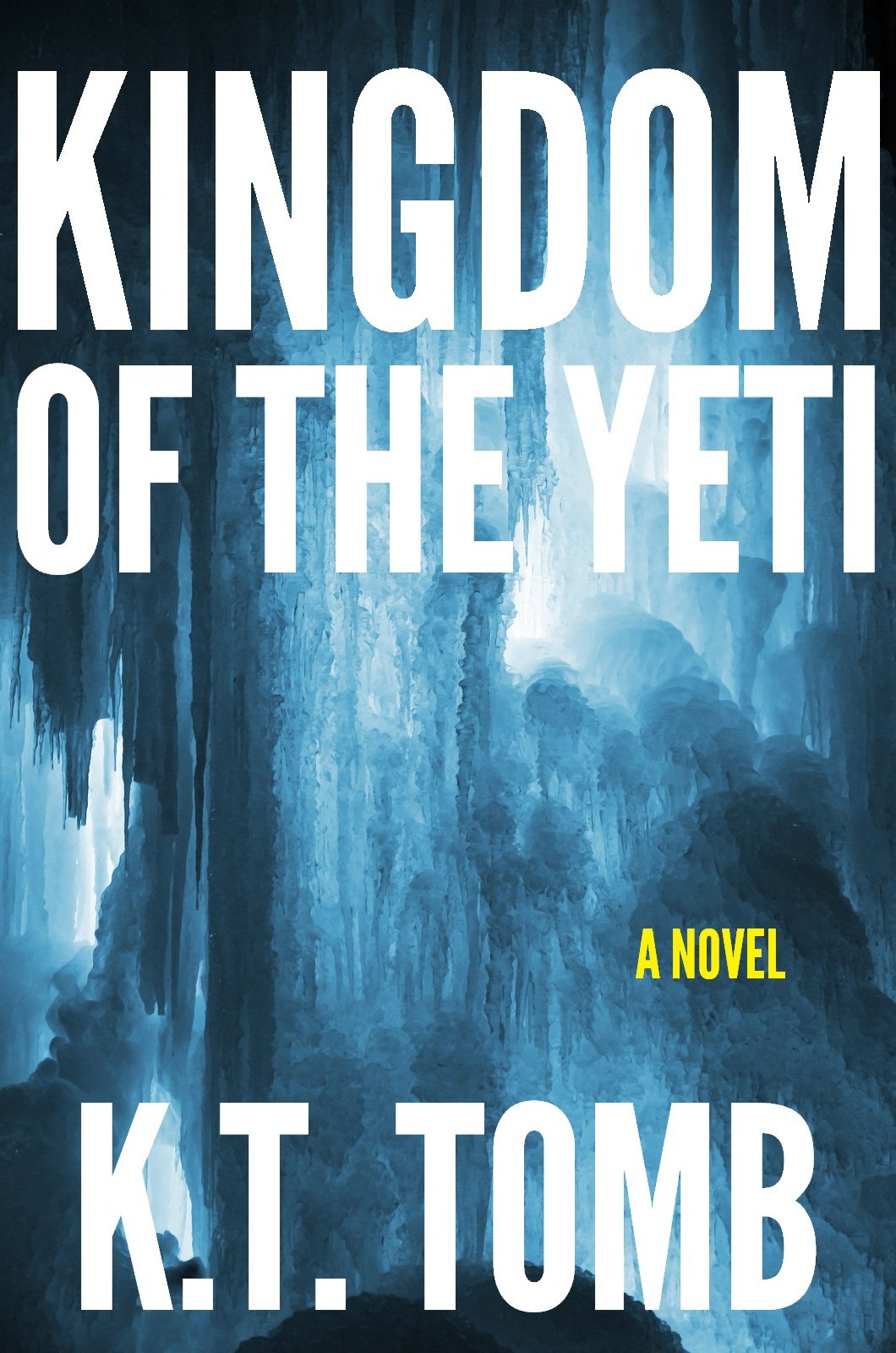 Kingdom of the Yeti (Creatures Book 6)