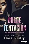 Dulce tentación by Cora Reilly