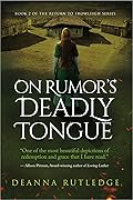 On Rumor's Deadly Tongue