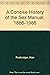 A concise history of the sex manual, 1886-1986 by Alan Rusbridger
