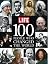 LIFE 100 People Who Changed the World