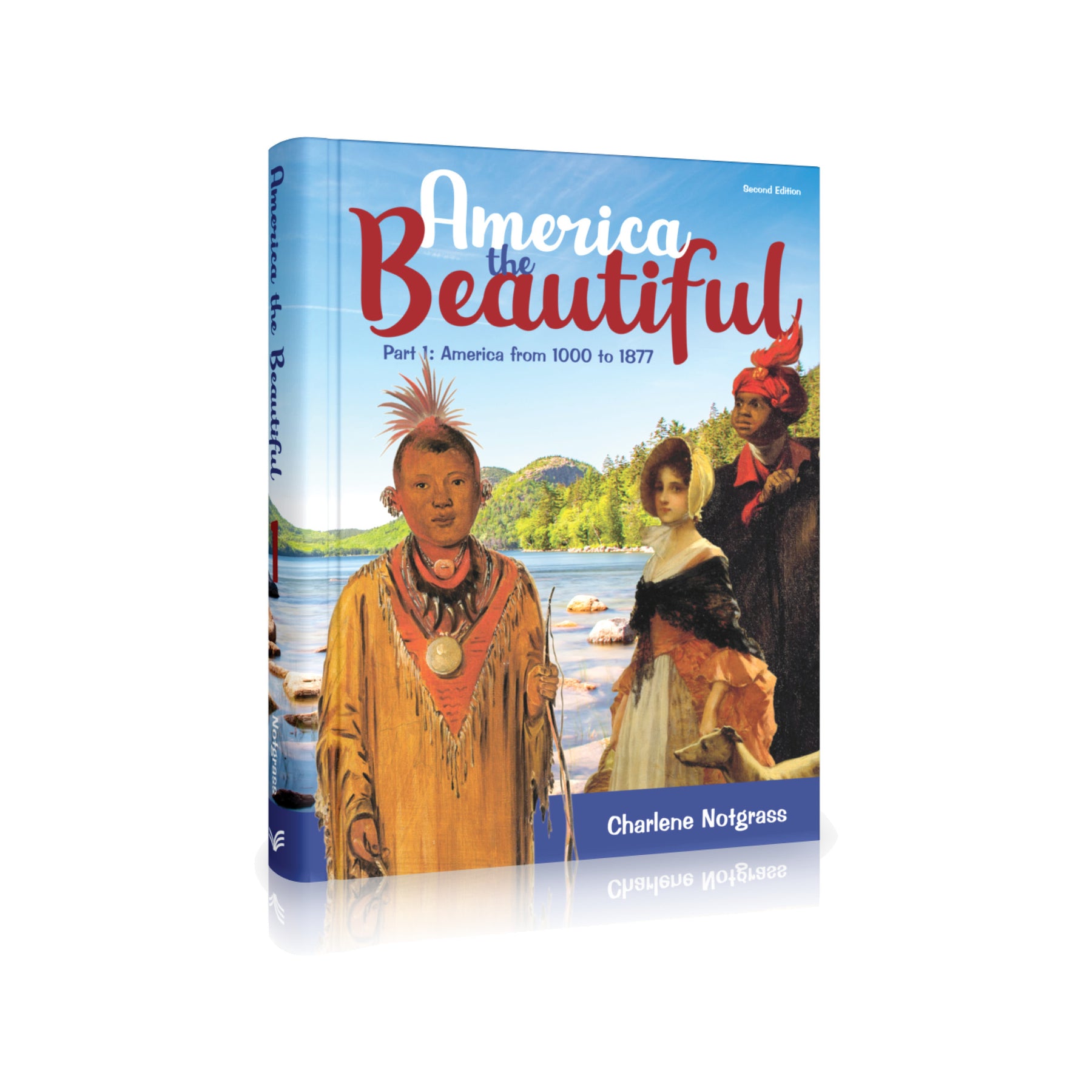 America the Beautiful Part 1:  America from 1000 to 1877