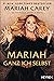 Mariah – Ganz ich selbst by Mariah Carey