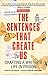 The Sentences That Create Us