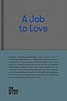 A Job to Love
