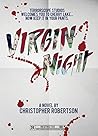 Virgin Night by Christopher  Robertson