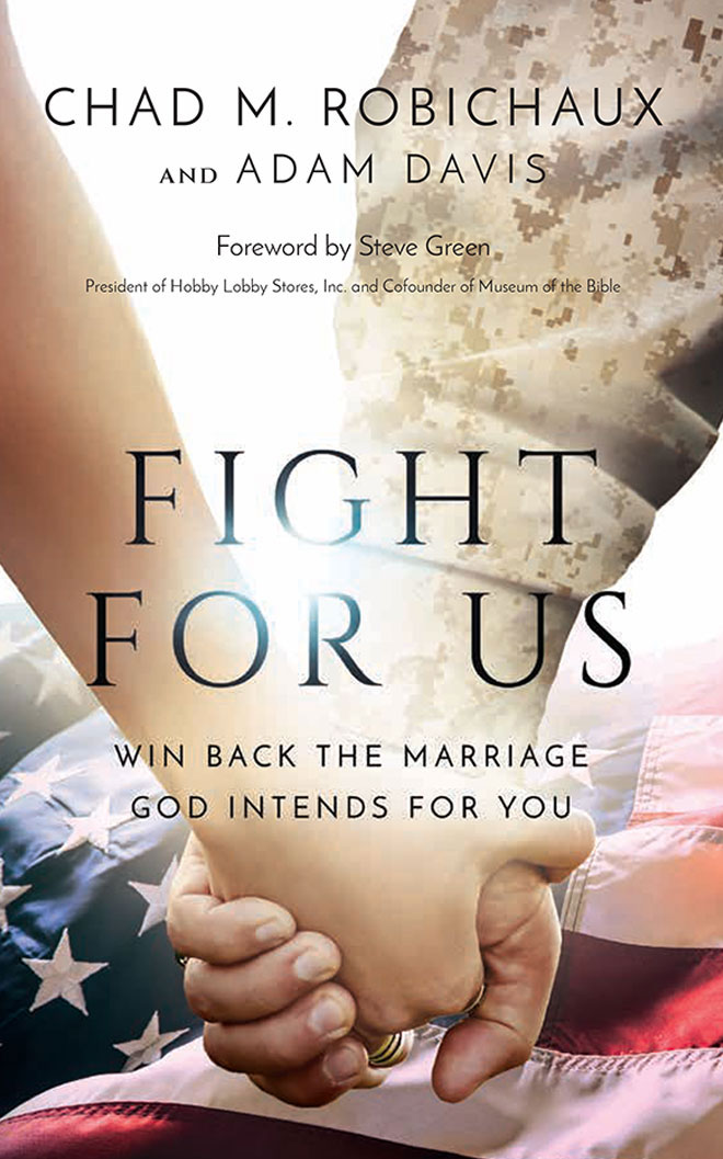 Fight for Us: Win Back the Marriage God Intends for You