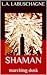 SHAMAN, Marching Dusk by L.A. Labuschagne