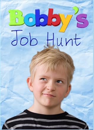Bobby's Job Hunt