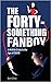 The Forty-Something Fanboy by Sam   Choi