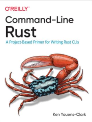 Command-Line Rust: A Project-Based Primer for Writing Rust CLIs