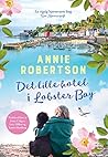 Det lille hotel i Lobster Bay by Annie Robertson