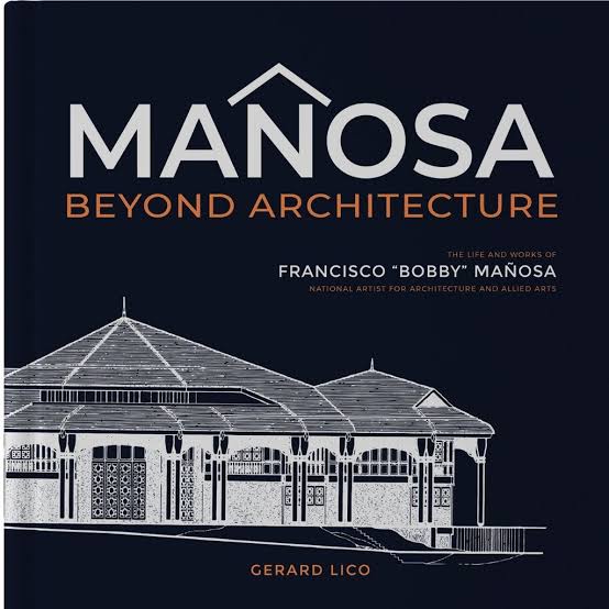 Mañosa, Beyond Architecture: The Life and Works of Francisco "Bobby" Mañosa (Unknown Binding)