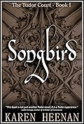 Songbird (The Tudor Court #1)