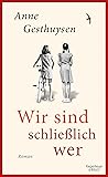 Wir sind schließlich wer: Roman (German Edition)