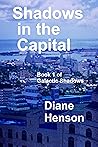 Shadows in the Capital by Diane Henson