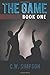 The Game: Book One