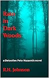 Rain in Dark Woods (Detective Pete Nazareth, #11)