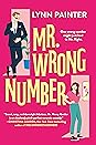 Mr. Wrong Number by Lynn Painter