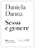 Sesso e genere by Daniela Danna
