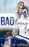 Bad Timing by Kristie Leigh