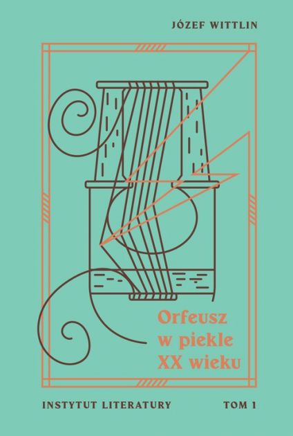 Orfeusz w piekle XX wieku. Tom 1