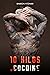 10 Kilos Of Cocaine - How I survived 4 Years in the Toughest Women's Prison in the World