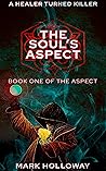 The Soul's Aspect by Mark  Holloway