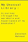 My Unusual Library by Zeeshan Mahmud