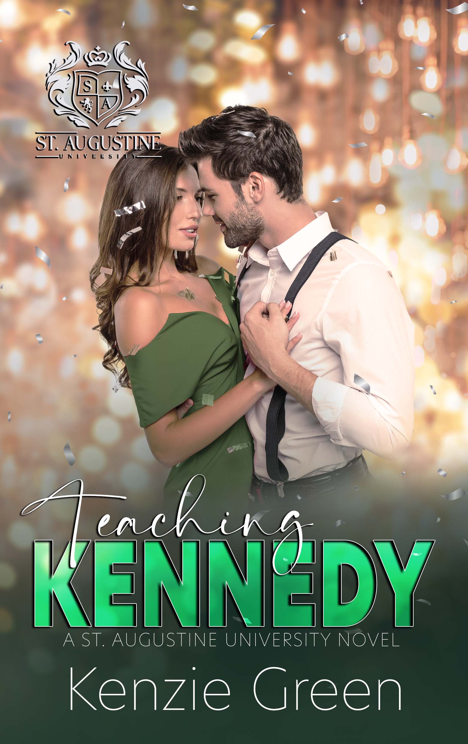 Teaching Kennedy (St. Augustine University #3)