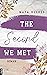 The Second We Met (Fulton U, #2)