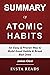 Summary of Atomic Habits by James Clear: An Easy & Proven Way to Build Good Habits & Break Bad Ones