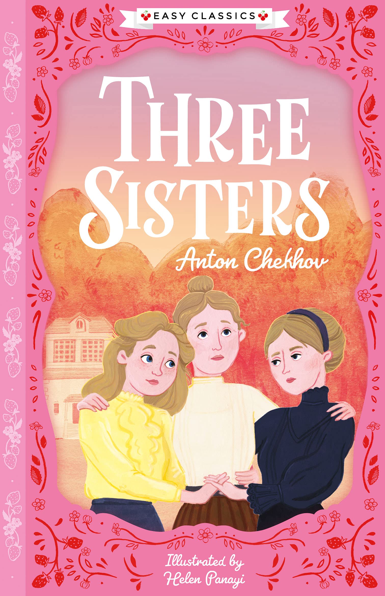 Three Sisters (Easy Classics) (The Easy Classics Epic Collection)