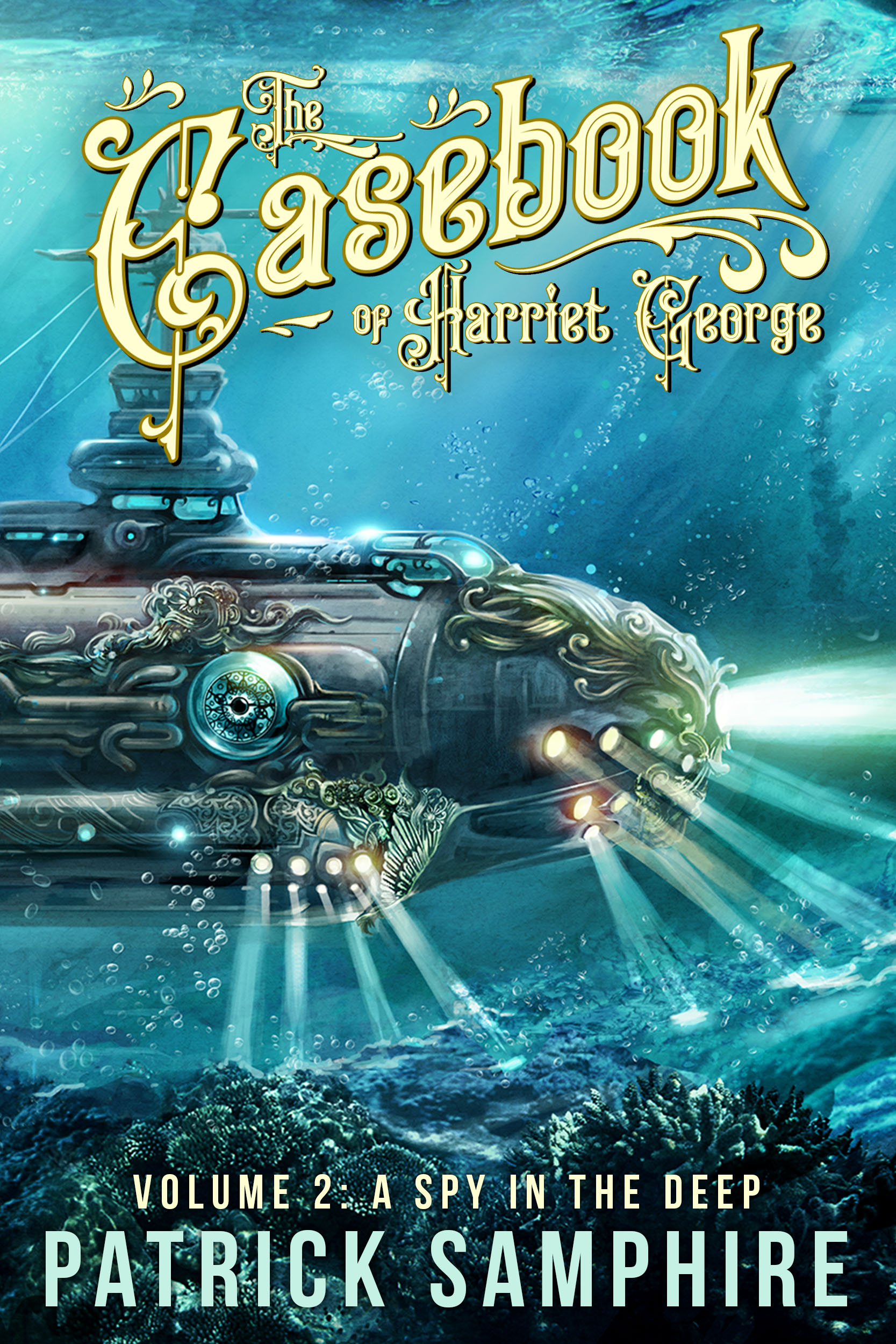 A Spy in the Deep (The Casebook of Harriet George #2)