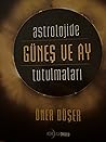 Astrolojide Güneş...