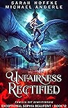 Unfairness Rectified (The Exceptional Sophia Beaufont #12)