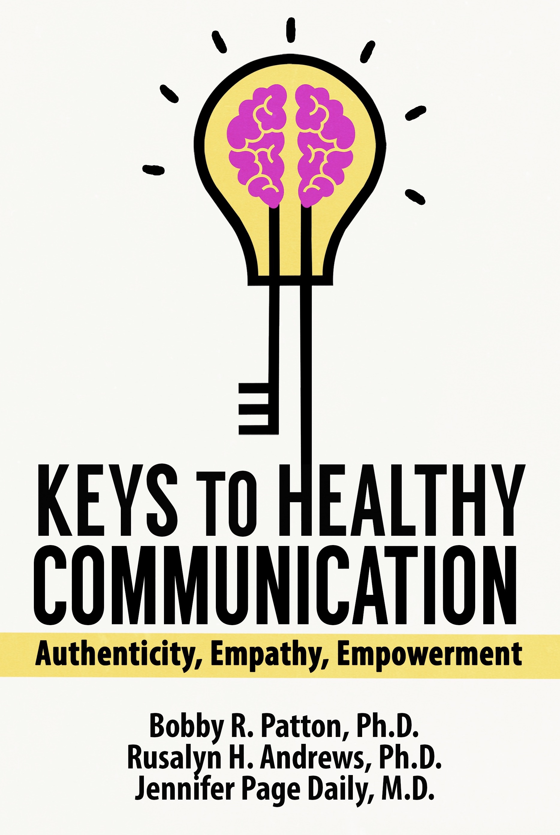 Keys to Healthy Communication: Authenticity, Empathy and Empowerment (Why Is No Sales Info Available?)