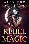 Rebel Magic
