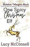 One Spicy Christmas Elf by Lucy McConnell