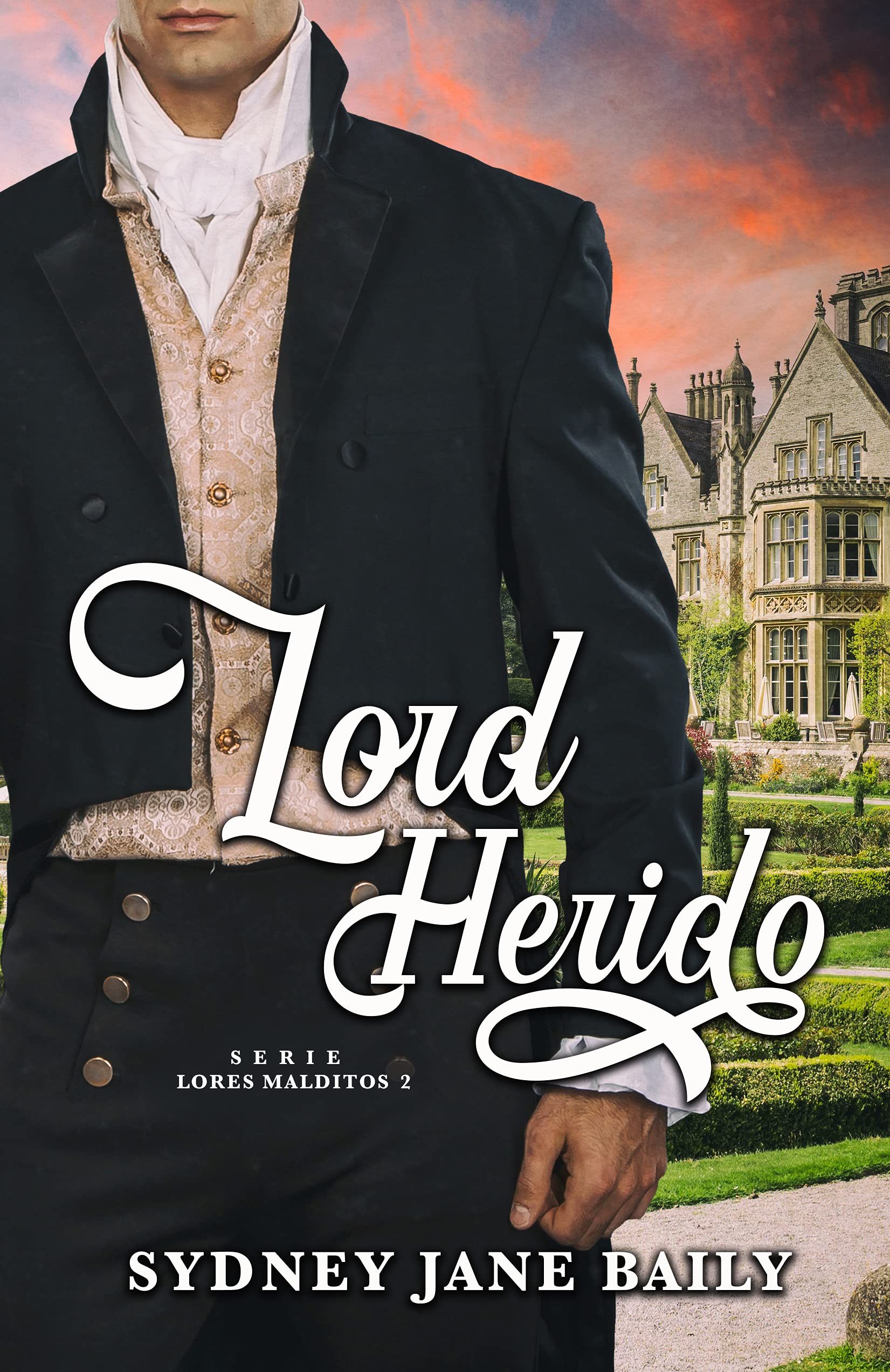 Portada de Lord Herido, de Sydney Jane Baily