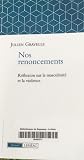 Nos renoncements. Réflexion sur la masculinité et la violence